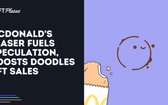 McDonald's Teaser Fuels Speculation, Boosts Doodles NFT Sales