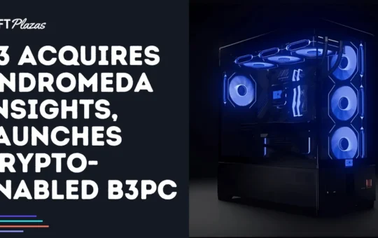 B3 Acquires Andromeda Insights, Launches Crypto-Enabled B3PC