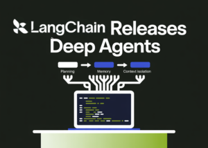 LangChain Releases Deep Agents: A Structured Runtime for Planning, Memory, and Context Isolation in Multi-Step AI Agents