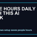 Save Hours Daily with This AI News Hack