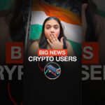 🚨BREAKING: 🇮🇳 GOOD NEWS FOR INDIAN CRYPTO USERS #crypto #india #bitcoin #trending