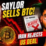 Saylor SELLS BTC – IRAN REJECTS US DEAL – Markets DUMP | Why Bitcoin CRASH