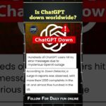 why  Chatgpt down news today about AI chat bot down #chatgpt #ai# #aitools #artificialintelligence