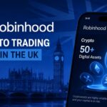 Robinhood Launches Crypto Trading in the UK With 50+ Digital Assets