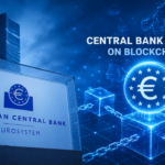 ECB Executive Calls for Central Bank Money on Blockchain