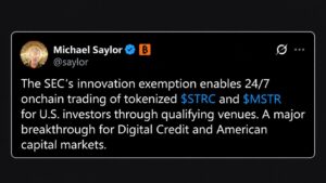 Saylor Says SEC Exemption Puts Tokenized MSTR and STRC Onchain 24/7