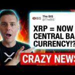 THE BIS JUST MADE XRP THE BANK CURRENCY!!?!?!! (CRAZY NEWS)